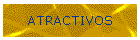 ATRACTIVOS